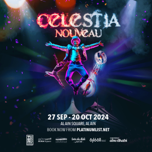 Celestia Nouveau in Al Ain Shows and Theatrical Plays